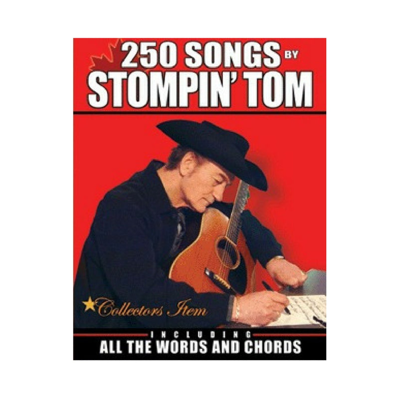 250 Songs by Stompin' Tom - Paperback Book – Stompin' Tom Store
